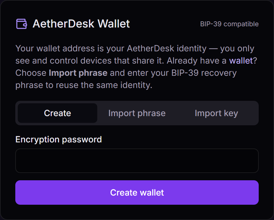 AetherDesk wallet onboarding — create or import a self-custody identity